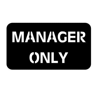 Manager Only Laser Cut Metal Sign in Stainless-Brushed or Raw Steel