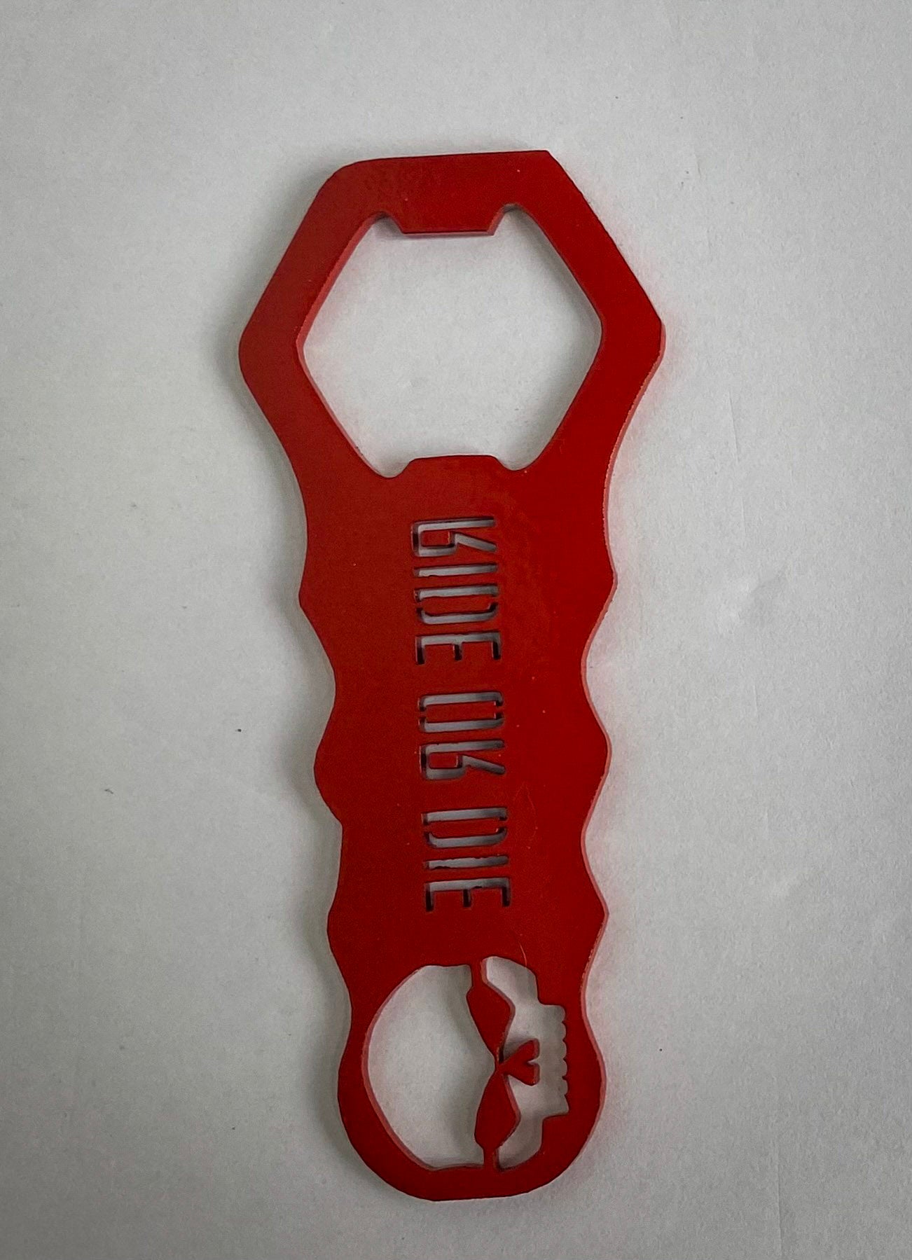 Ride or Die Bottle Opener