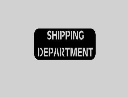 Shipping Department Laser Cut Wall Sign