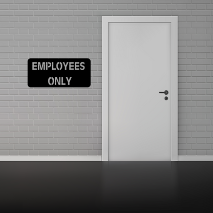 Employees Only Laser Cut Wall Sign in Stainless-Brushed or Raw Steel